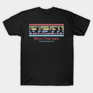 Best 80s Breakdancing - Elbow Chair Spins T-Shirt